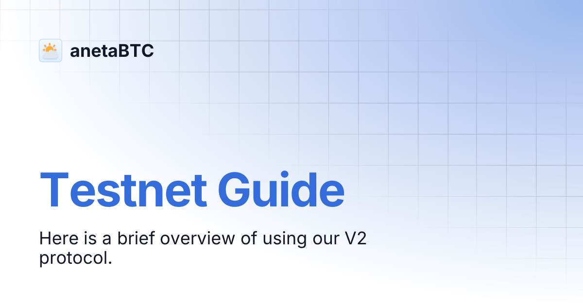 Testnet Guide | anetaBTC
